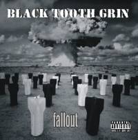 Black Tooth Grin : Fallout
